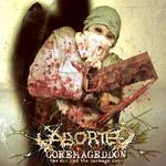 Aborted - Goremageddon (The Saw and the Carnage Done)