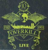 Overkill - Wrecking Your Neck Live