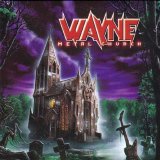 Wayne - Metal church