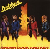 Dokken - Under lock And Key