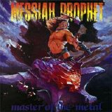 Messiah prophet - Master Of The Metal