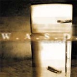 W.A.S.P. - Kill, Fuck, Die