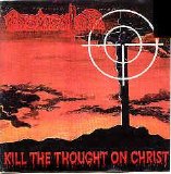 Dementor - Kill the thought on christ