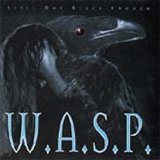 W.A.S.P. - Still Not Black Enough