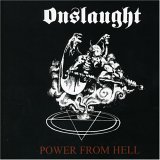 Onslaught - Power From Hell