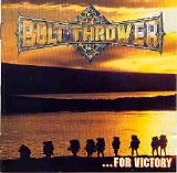 Bolt Thrower - ...For Victory / limited ed..