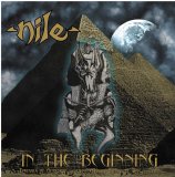 Nile - In the Beginning