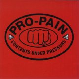 Pro Pain - Contents Under Pressure