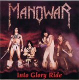 Manowar - Into Glory Ride