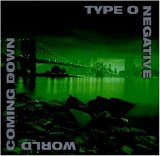Type O Negative - World Coming Down