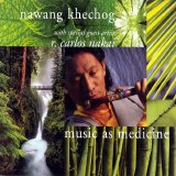 Khechog, Nawang - Music as Medicine
