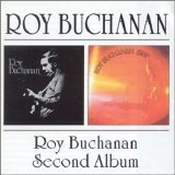 Roy Buchanan - Roy Buchanan & Second Album