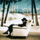 John Lee Hooker - Chill Out