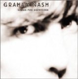 Graham Nash - Songs For Survivors