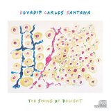 Devadip Carlos Santana - The Swing of Delight