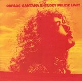 Carlos Santana & Buddy Miles - Live
