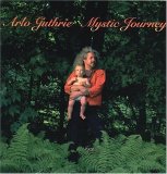Arlo Guthrie - Mystic Journey