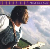 Buddy GUY - Feels Like Rain