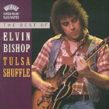 Elvin`Bishop (Pigboy Crabshaw) - Tulsa Shuffle