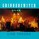 Grinderswitch - Live Tracks