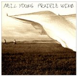 Neil Young - Prairie Wind