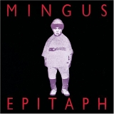 Charles Mingus - Epitaph