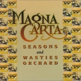 Magna Carta - Seasons + Songs From Wasties Orchard
