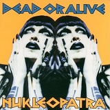 Dead or Alive - Nukleopatra