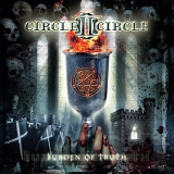 Circle II Circle - Burden of Truth