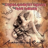 The String Quartet Tribute - Anatomy of Evil: The String Quartet Tribute to Iron Maiden