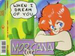 Morgana - When I Dream Of You