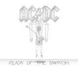 AC/DC - Flick Of The Switch