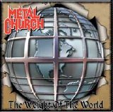 Metal Church 2004 - Weight Of The World