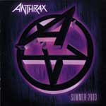 Anthrax - Summer 2003
