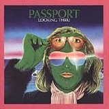 Passport - Looking Thru