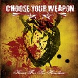 Choose Your Weapon - Heart For The Heartless
