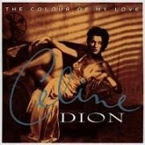 Celine Dion - The Colour of My Love