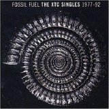 XTC - Fossil Fuel: The XTC Singles 1977-92