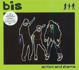 bis - Action and Drama
