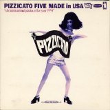 Pizzicato Five - Made in USA