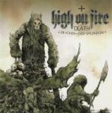 High On Fire - Death Is This Communion