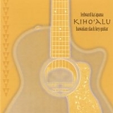 Ledward Kaapana - Kiho`alu - Hawaiian Slack Key Guitar