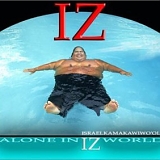 Israel Kamakawiwo'ole - Alone in IZ World