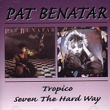 Pat Benatar - Seven The Hard Way