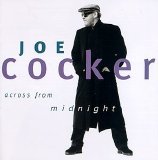 Joe Cocker - Across From Midnight