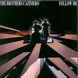 The Brothers Cazimero - Follow Me