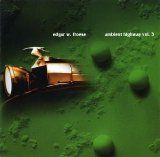 Edgar W. Froese - Ambient Highway Volume 3