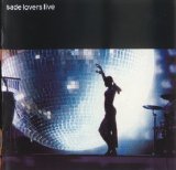 Sade - Lovers Live