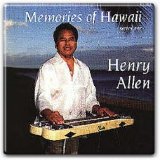 Henry Kaleialoha Allen - Memories of Hawaii