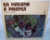 Gabby Pahinui - The Best Of Gabby Pahinui Volume I: Ka Makana A Pahinui